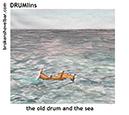 563. the old drum and the sea