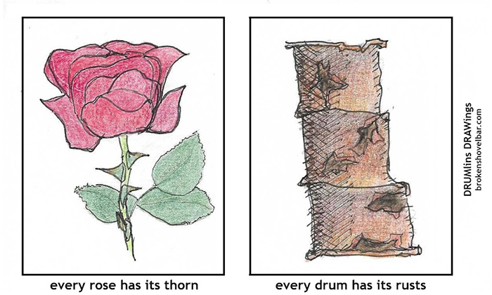 78. every rose has its thorn..., every drum has its rust